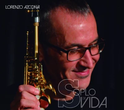 Portada del disco "Lorenzo Arcona-Soplo de vida"- allanamientodemirada.com