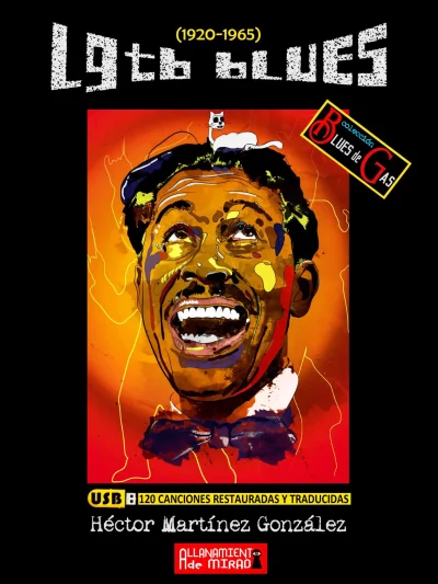 Héctor Martínez González: <em>LGTB Blues (1921-1965).  1 USB con 126 canciones</em><span style="font-size:0.8em !important;"><br>376 páginas</span><br/><span style="font-size:0.6em !important;">ISBN: 979-13-990235-1-0</span>